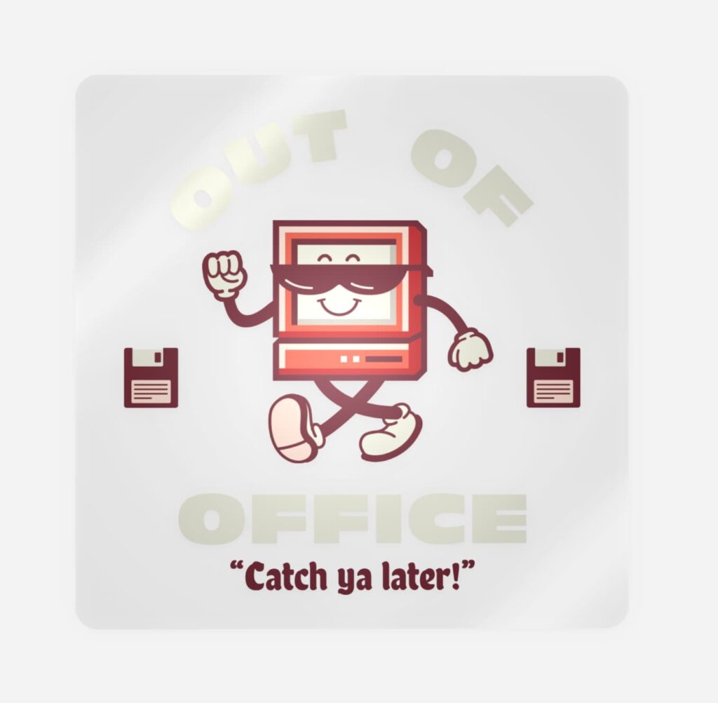 Rectangular sticker with “out of office” and graphic of computer with sunglasses